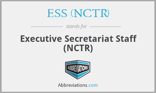ESS (NCTR) - Executive Secretariat Staff (NCTR)